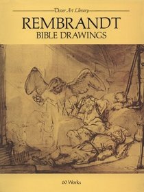 Rembrandt Bible Drawings: 60 Works (Dover Art Library)