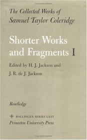 The Collected Works of Samuel Taylor Coleridge, Volume 11 : Shorter Works and Fragments (2 Volume Set)