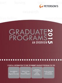 Graduate & Professional Programs: An Overview 2015 (Peterson's Graduate & Professional Programs : An Overview)