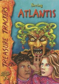 Saving Atlantis (Treasure Trackers)