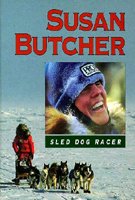 Susan Butcher, Sled Dog Racer (The Achievers)
