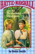 Hattie Marshall and the Mysterious Strangers (Hattie Marshall, Bk 3)