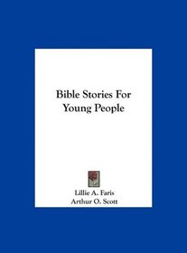 Bible Stories For Young People