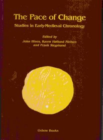 The Pace of Change: Studies in Early-Medieval Chronology (Cardiff Studies in Archaeology)