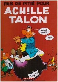 Pas de piti pour Achille Talon, tome 13 (French Edition)