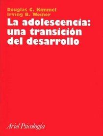 Adolescencia: Una Transicion del Desarrollo, La