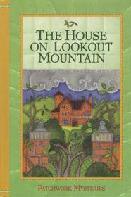The House on Lookout Mountain (Patchwork, Bk 14)