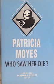 Who Saw Her Die? (The Diamond Jubilee Collection)