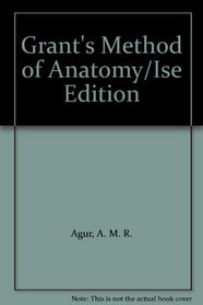 Grant's Method of Anatomy/Ise Edition
