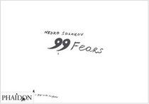 Nedko Solakov: 99 Fears