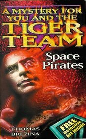 Tiger Team: Space Pirates (Tiger Team)