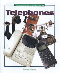 Telephones (Transportation and Communication Series)