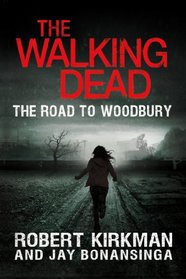 The Road to Woodbury (Walking Dead, Bk 2)