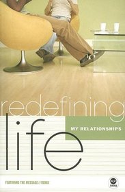 Redefining Life: My Relationships (Redefining Life)