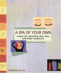 A Spa of Your Own (Self-Indulgence Series)