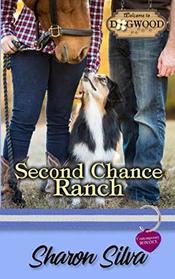 Second Chance Ranch: A Dogwood Sweet Romance (Dogwood Series)