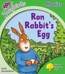 Oxford Reading Tree: Stage 2: More Songbirds Phonics: Ron Rabbit's Egg (Ort More Songbird Phonics)