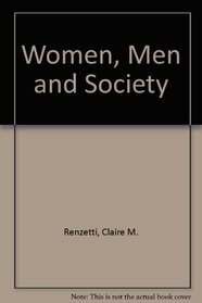 Women, Men, and Society: The Sociology of Gender