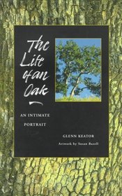 The Life of an Oak: An Intimate Portrait