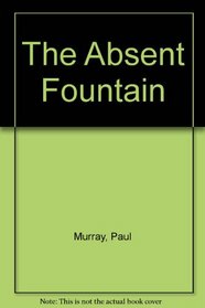 The Absent Fountain