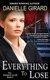 Everything To Lose: The Rookie Club Book 5
