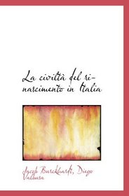 La civilt del rinascimento in Italia (Italian and Italian Edition)