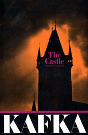 The Castle: The Definitive Edition by Franz Kafka (with an Homage by Thomas Mann) Second Printing 1974 published by Schocken Books, N.Y.