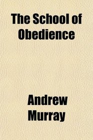 The School of Obedience