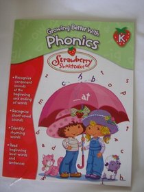 Growing Better With Phonics (Strawberry Shortcake)