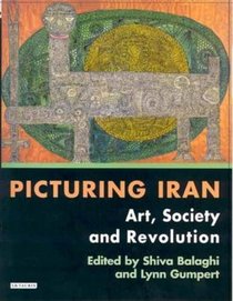 Picturing Iran: Art, society and revolution