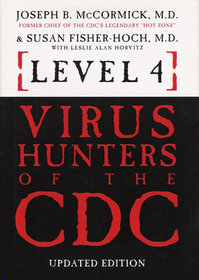 Level 4 Virus Hunters of the CDC