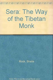 Sera: The Way of the Tibetan Monk