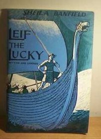Leif the Lucky (Myths  Legends S.)