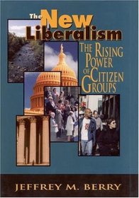 New Liberalism: The Rising Power of Citizen Groups