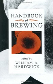 Handbook of Brewing (Food Science and Technology)