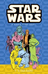 Far, Far Away (Star Wars: A Long Time Ago..., Book 7)