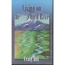Living on the Third River
