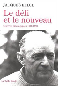 Le dfi et le nouveau (French Edition)