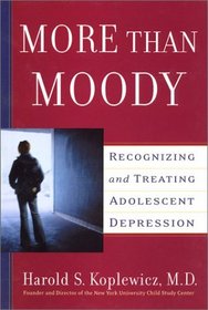 More Than Moody: Recognizing and Treating Adolescent Depression