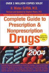 Complete Guide to Prescription and Nonprescription Drugs 2004 (Complete Guide to Prescription and Nonprescription Drugs)