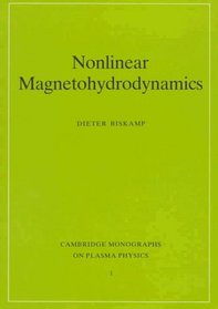 Nonlinear Magnetohydrodynamics (Cambridge Monographs on Plasma Physics)