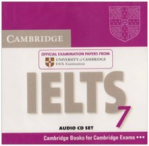 Cambridge IELTS 7 Audio CDs (2): Examination Papers from University of Cambridge ESOL Examinations (Face2face)