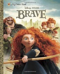 Brave Big Golden Book (Disney/Pixar Brave) (a Big Golden Book)