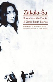 Iktomi and the Ducks and Other Sioux Stories