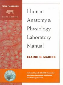 Human Anatomy and Physiology Lab Manual - Pig Version with PhysioEx 2.0 Package