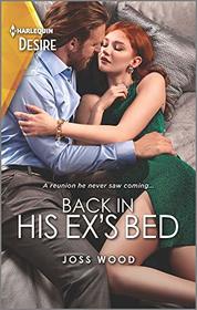 Back in His Ex's Bed (Murphy International, Bk 3) (Harlequin Desire, No 2742)