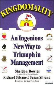 Kingdomality: An Ingenious New Way to Triumph in Management (Audio CD) (Unabridged)