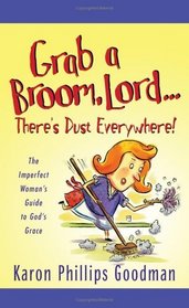 Grab a Broom, Lord: There's Dust Everywhere!