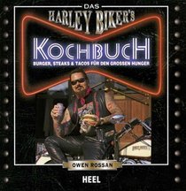 Das Harley Biker+-+-+s Kochbuch