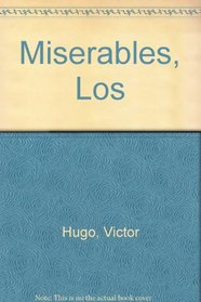 Miserables, Los (Spanish Edition)